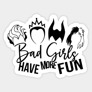 Bad Girls Have More Fun Sticker